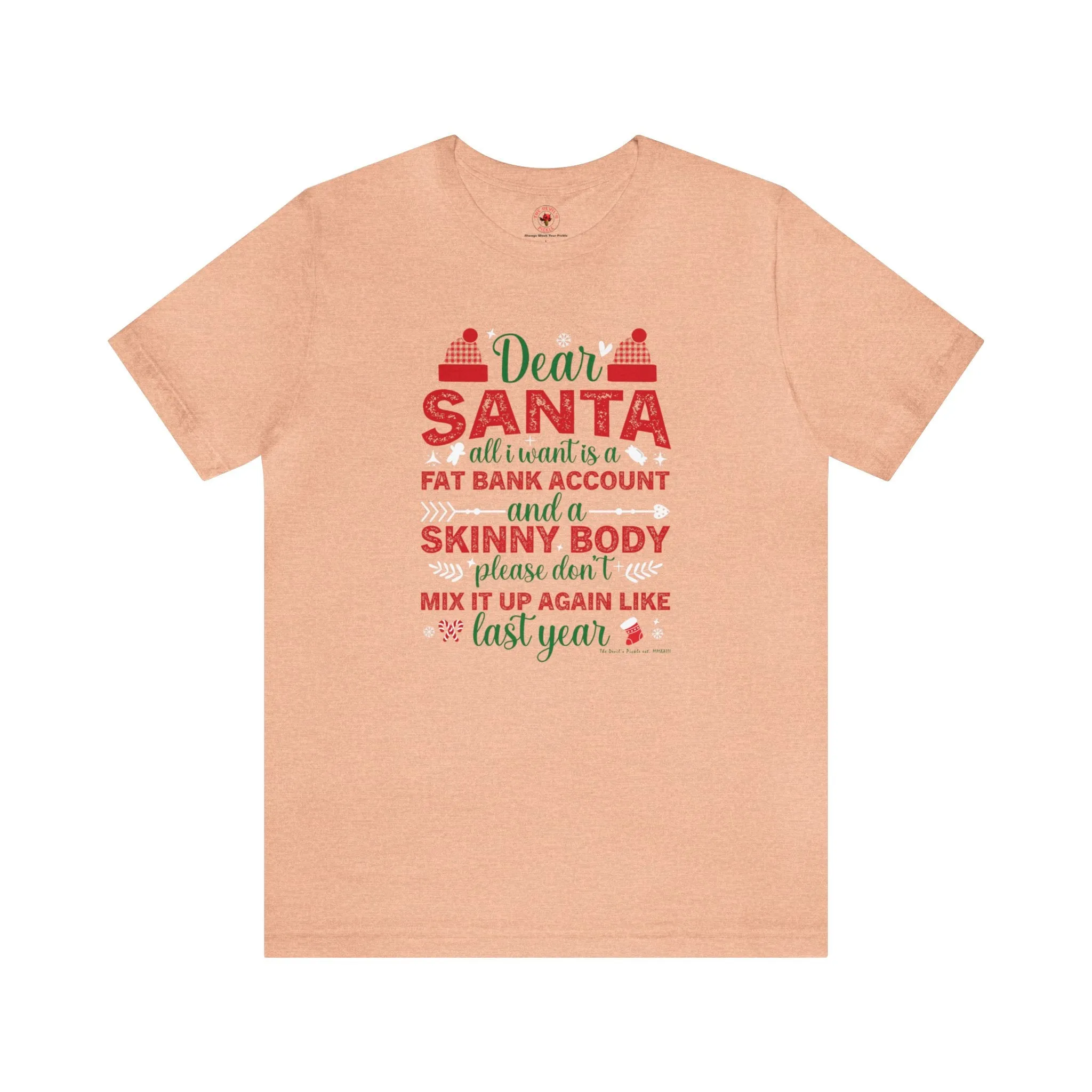 Dear Santa All I Want Is a Fat Bank Account T-Shirt