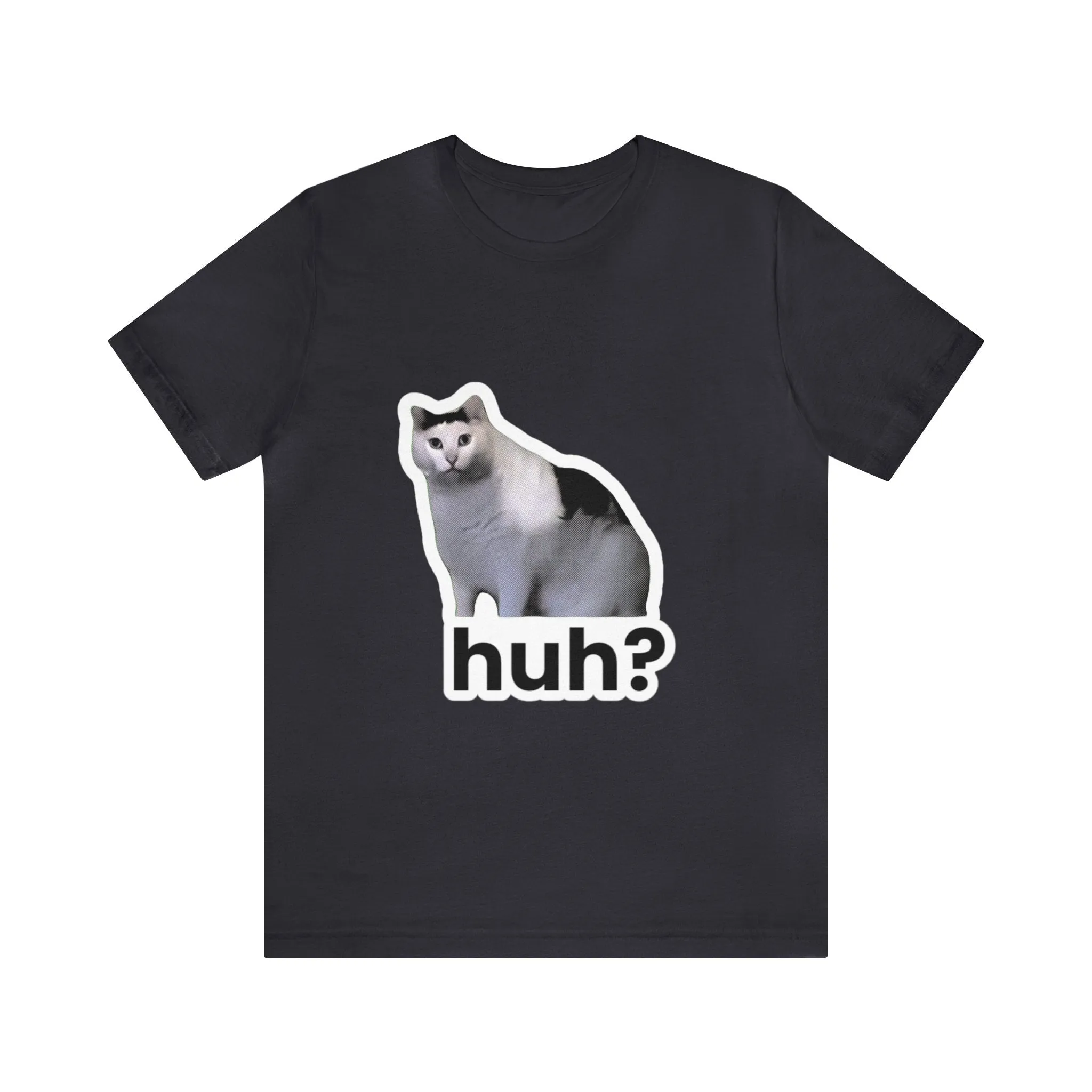 Huh Cat Meme Unisex Jersey Short Sleeve Tee